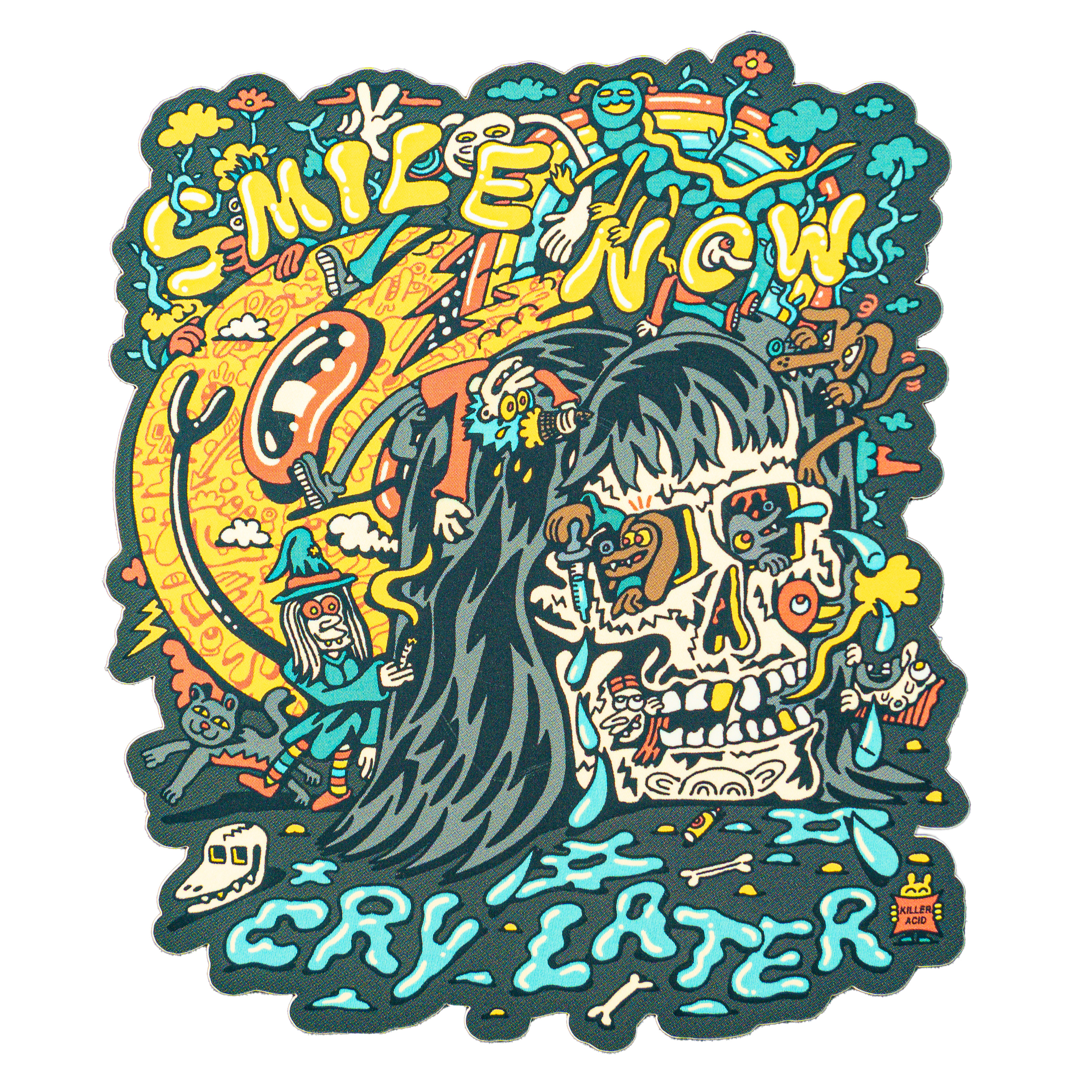 Detailed and colorful sticker with the phrase "Smile Now, Cry Later," featuring a skull, melting face, and surreal chaotic imagery.